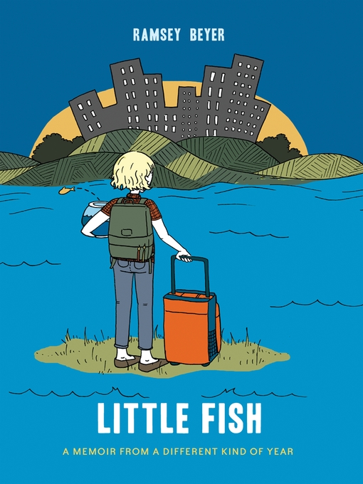 Title details for Little Fish by Ramsey Beyer - Available